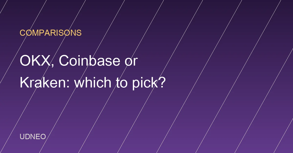 OKX, Coinbase or Kraken: Which to Choose in 2026?