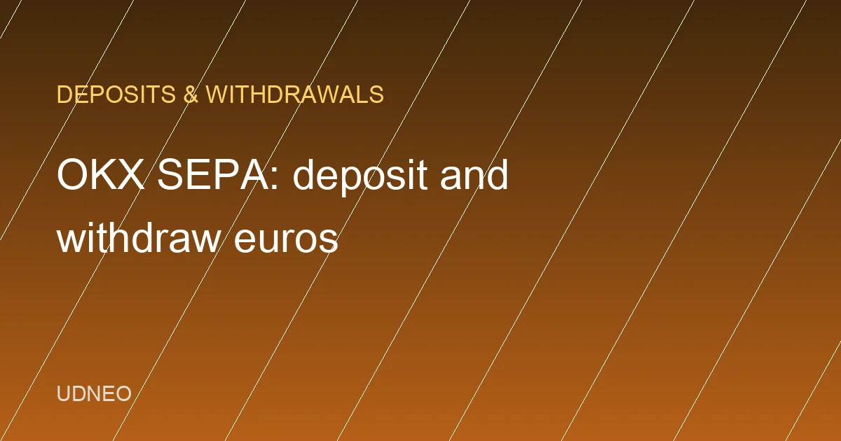 OKX euro SEPA deposit and withdrawal walkthrough