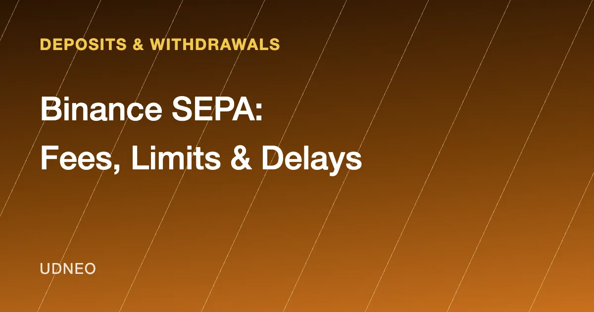 Binance SEPA Guide (2026): Fees, Times, Limits & Fixes