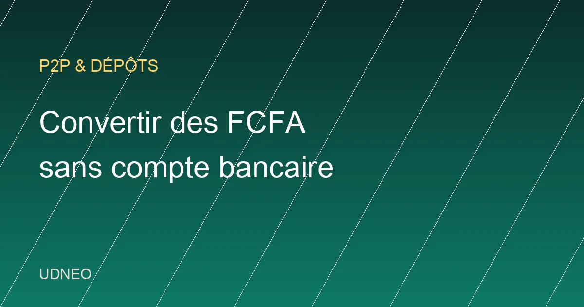 Convertir des FCFA en crypto sans compte bancaire
